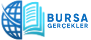 BursaGercekler
